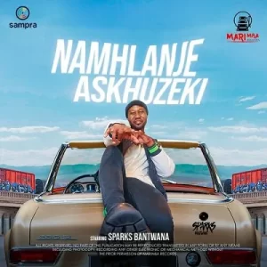 Sparks Bantwana – Namhlanje Askhuzeki
