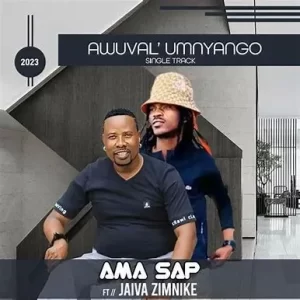 Amasap – Awuval’umnyango Ft Jaiva Zimnike & King Nuba
