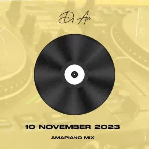 DJ Ace – 10 November 2023 (Amapiano Mix)
