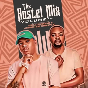 Josiah De Disciple & MellowBone – The Hostel Mix Vol.4
