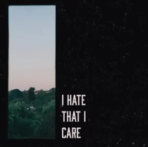 Lloyiso – I Hate That I Care
