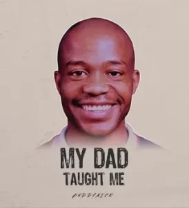 Buddynice – My Dad (Taught Me)
