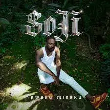 Kweku Mireku – Soji
