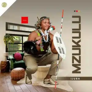 ALBUM : Mzukulu – Ijuba
