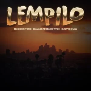 Ze2, SjavasDaDeejay & TitoM – Lempilo ft. King Tone Sa & Calvin Shaw
