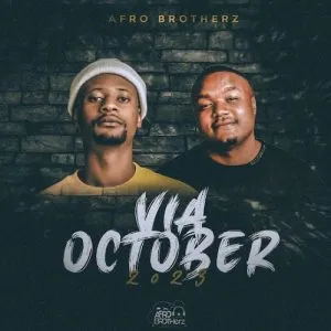 Afro Brotherz – Via October 2023
