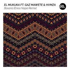 El Mukuka, Gaz Mawete, Hvmza – Bosana (Enoo Napa Remix)
