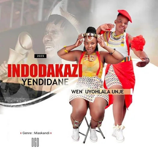 ALBUM: Indodakazi Yendidane – Wen’ Uyohlala Unje
