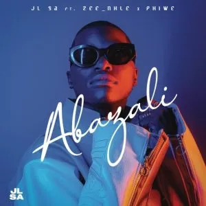 JL SA – Abazali Ft. Zee Nhle & Phiwe
