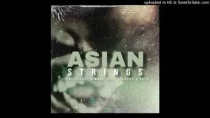 Creativesoul X Marq – Asian Strings Ft. Casharo & Dola
