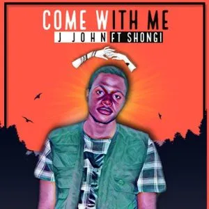 J John Ft Shongi – Come With Me Ft. Shongi & Dj Killa Sa
