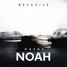 Ngena Noah – Bethusile Mcinga
