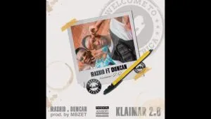 Rashid Ft Duncan – Klaimar 2.0
