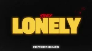 They – Lonely Ft. Bino Rideaux
